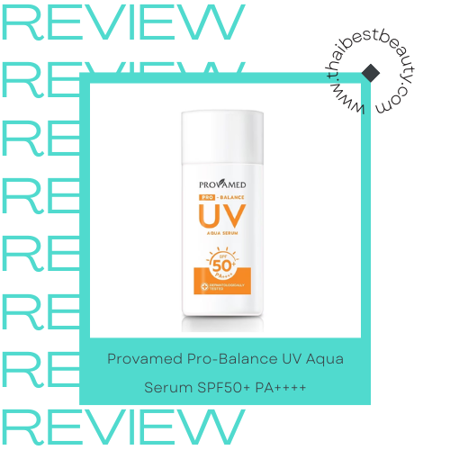 กันแดดสําหรับคนเป็นสิวผิวมัน Provamed Pro-Balance UV Aqua Serum