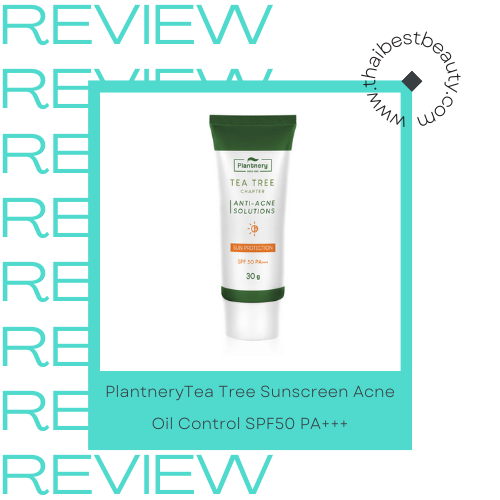 ครีมกันแดดสําหรับคนหน้ามันเป็นสิว PlantneryTea Tree Sunscreen Acne Oil Control